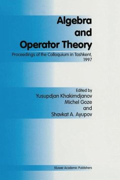 Algebra and Operator Theory - Khakimdjanov, Y. / Goze, M. / Ayupov, Sh. (eds.)