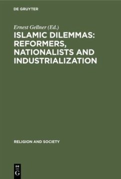 Islamic Dilemmas: Reformers, Nationalists and Industrialization