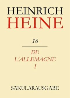 De l'Allemagne I / Heinrich Heine Säkularausgabe BAND 16 - Heine, Heinrich