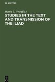 Studies in the Text and Transmission of the Iliad