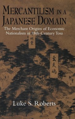 Mercantilism in a Japanese Domain - Roberts, Luke S.