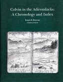 Colvin in the Adirondacks: A Chronology and Index