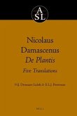 Nicolaus Damascenus. de Plantis. Five Translations
