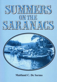 Summers on the Saranacs - Desormo, Maitland C.