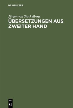 Übersetzungen aus zweiter Hand - Stackelberg, Jürgen von