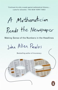A Mathematician Reads the Newspaper - Paulos, John Allen