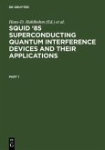 SQUID '85 Superconducting Quantum Interference Devices and their Applications