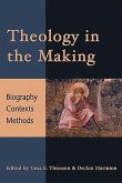 Theology in the Making: Biography Context Methods