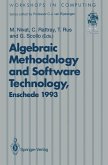 Algebraic Methodology and Software Technology (AMAST¿93)