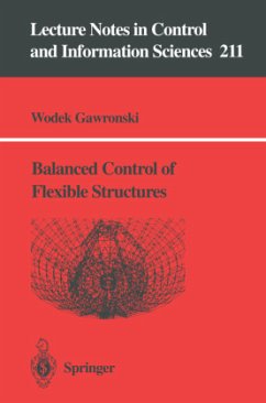 Balanced Control of Flexible Structures - Gawronski, Wodek