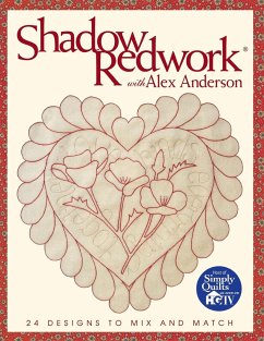 Shadow Redwork with Alex Anderson - Anderson, Alex
