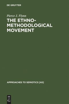 The Ethnomethodological Movement - Flynn, Pierce J.