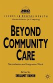 Beyond Community Care