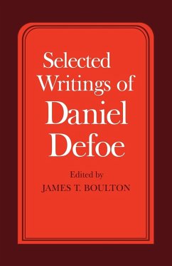 Selected Writings of Daniel Defoe - Defoe, Daniel; Boulton, Mary Ed.; Boulton, Mary Ed