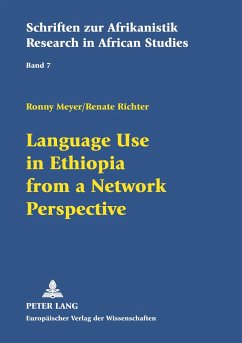 Language Use in Ethiopia from a Network Perspective - Meyer, Ronny;Richter, Renate