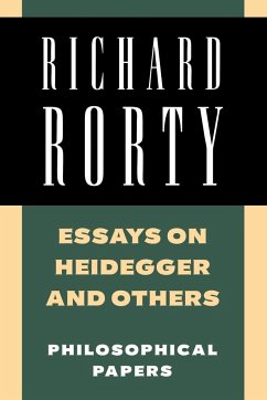 Essays on Heidegger and Others - Rorty, Richard