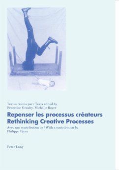 Repenser les processus créateurs- Rethinking Creative Processes