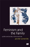 Feminism and the Family: Politics and Society in the UK and USA