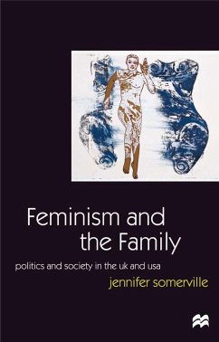 Feminism and the Family: Politics and Society in the UK and USA - Somerville, Jennifer
