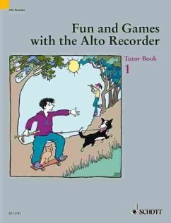 Fun and Games with the Alto Recorder: Tutor Book 1 - Heyens, Gudrun; Engel, Gerhard