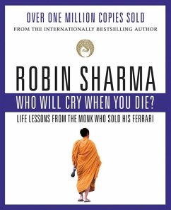 Who Will Cry When You Die? - Sharma, Robin S.
