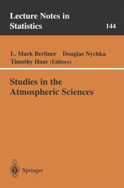 Studies in the Atmospheric Sciences - Berliner, Mark / Nychka, Douglas / Hoar, Timothy (eds.)