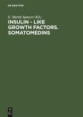 Insulin - Like Growth Factors. Somatomedins