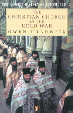 The Christian Church in the Cold War - Chadwick, Owen