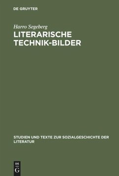 Literarische Technik-Bilder - Segeberg, Harro