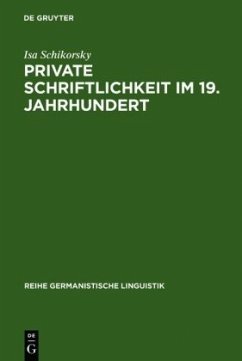 Private Schriftlichkeit im 19. Jahrhundert - Schikorsky, Isa