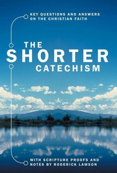 The Shorter Catechism PB - Lawson, Roderick