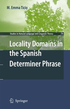 Locality Domains in the Spanish Determiner Phrase - Ticio, M. Emma