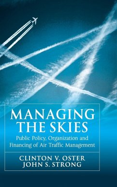 Managing the Skies - Oster, Clinton V; Strong, John S