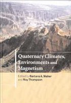 Quaternary Climates, Environments and Magnetism - Maher, Barbara / Thompson, Roy (eds.)