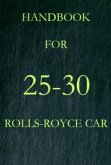 Handbook for 25-30 Rolls-Royce Car