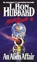 Mission Earth 4, An Alien Affair - Hubbard, L Ron