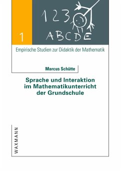 Sprache und Interaktion im Mathematikunterricht der Grundschule - Schütte, Marcus