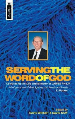 Serving the Word of God - Stay, David; Wright, David