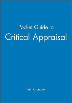 The Pocket Guide to Critical Appraisal: A Handbook for Health Care Professionals - Crombie, Iain K.