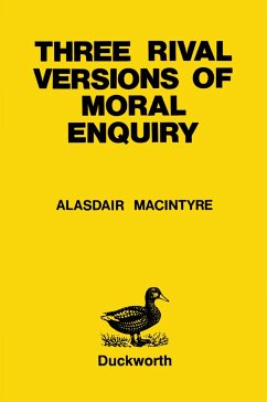 Three Rival Versions of Moral Enquiry - Macintyre, Alasdair