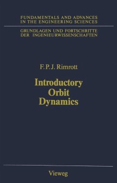 Introductory Orbit Dynamics. Grundlagen und Fortschritte der Ingenieurwissenschaften.