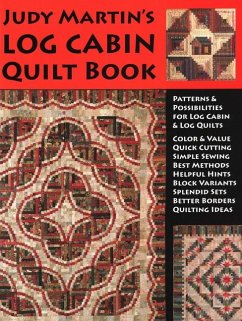 Judy Martin's Log Cabin Quilt Book - Martin, Judy