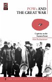 POWs and the Great War POWs and the Great War