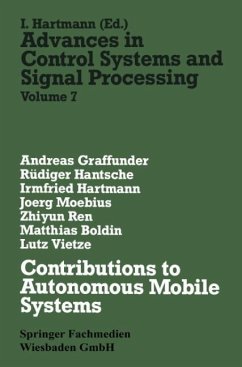 Contributions to Autonomous Mobile Systems - Graffunder, Andreas; Hantsche, Rüdiger; Hartmann, Irmfried; Vietze, Lutz; Ren, Zhiyun; Boldin, Matthias; Moebius, Joerg