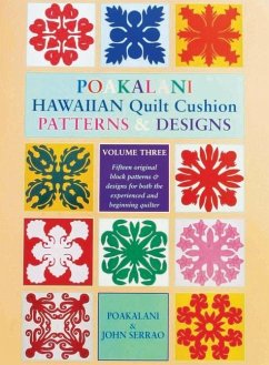 Poakalani Hawaiian Quilt Cushion Patterns and Designs - Serrao, Poakalani; Serrao, John