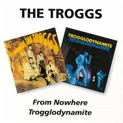 From Nowhere/Trogglodynamite - Troggs