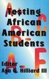 Testing African American Students - Hilliard, Asa G