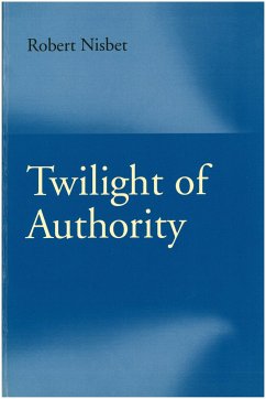 Twilight of Authority - Nisbet, Robert