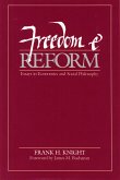 Freedom and Reform: Essays in Economics and Social Philosophy