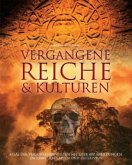 Vergangene Reiche & Kulturen